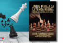 JAQUE MATE A LA LEYENDA NEGRA