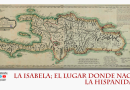 LA ISABELA; EL LUGAR DONDE NACIÓ LA HISPANIDAD
